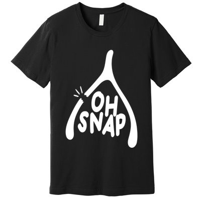 Oh Snap Funny Broken Bone Premium T-Shirt