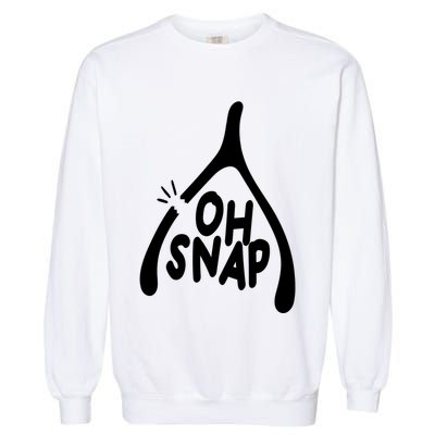 Oh Snap Funny Broken Bone Garment-Dyed Sweatshirt
