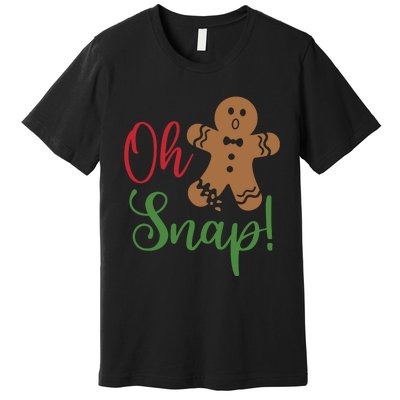 Oh Snap Funny Gingerbread Christmas Premium T-Shirt