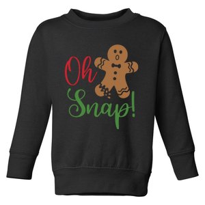 Oh Snap Funny Gingerbread Christmas Toddler Sweatshirt