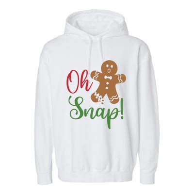 Oh Snap Funny Gingerbread Christmas Garment-Dyed Fleece Hoodie