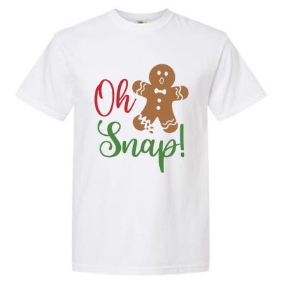 Oh Snap Funny Gingerbread Christmas Garment-Dyed Heavyweight T-Shirt