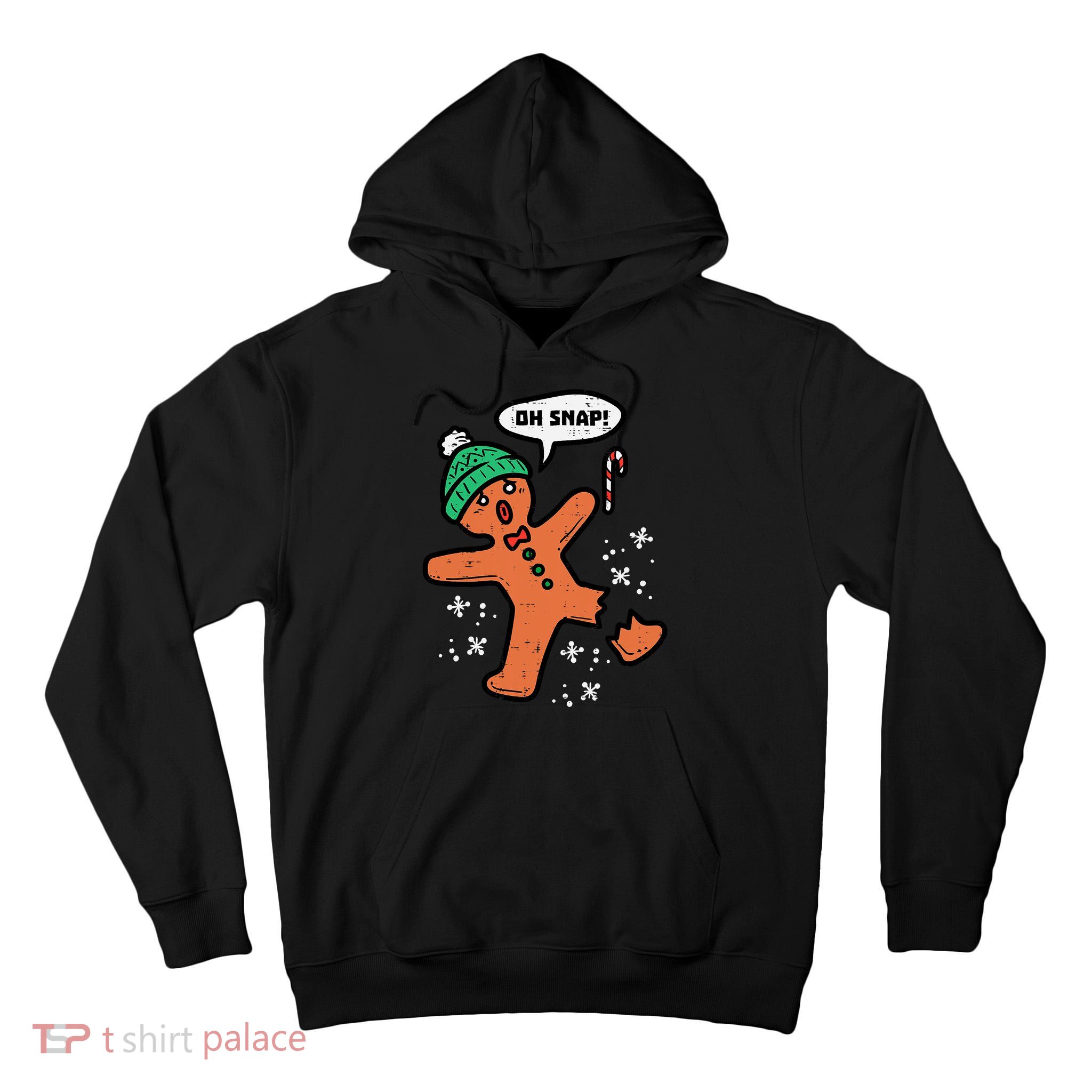 Oh Snap Funny Gingerbread Christmas Xmas Holiday Gift Idea Trending Tall Hoodie