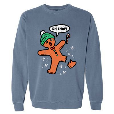 Oh Snap Funny Gingerbread Christmas Xmas Holiday Gift Idea Trending Garment-Dyed Sweatshirt