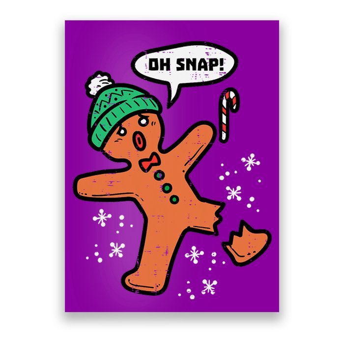 Oh Snap Funny Gingerbread Christmas Xmas Holiday Gift Idea Trending Poster