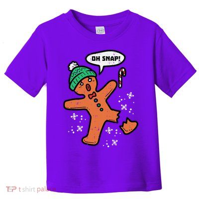 Oh Snap Funny Gingerbread Christmas Xmas Holiday Gift Idea Trending Toddler T-Shirt