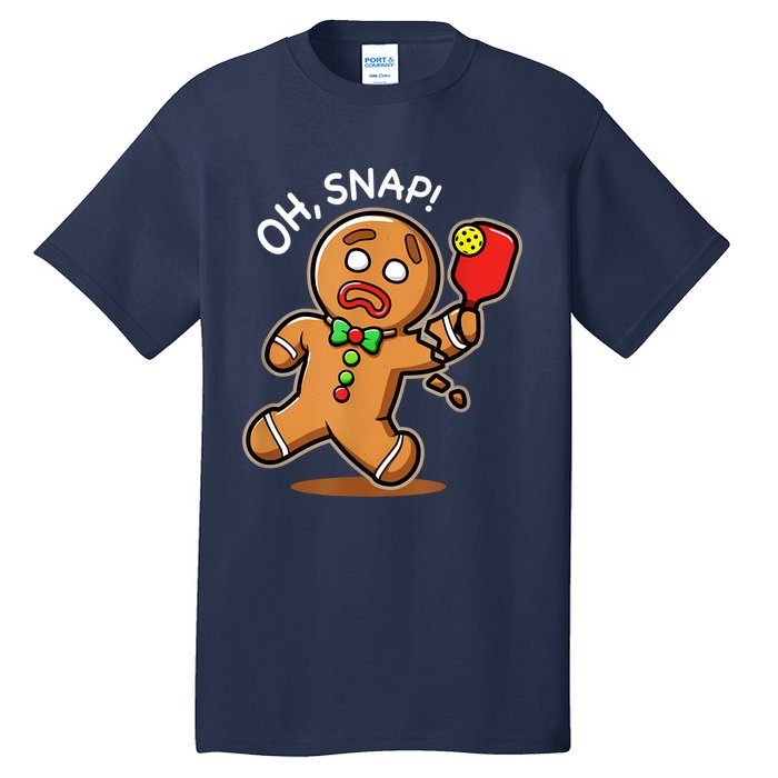 Oh Snap Funny Gingerbread Man Playing Pickleball Tall T-Shirt