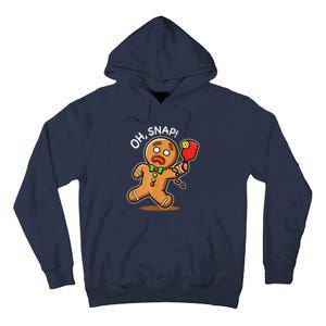 Oh Snap Funny Gingerbread Man Playing Pickleball Tall Hoodie