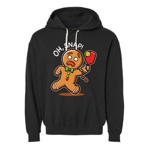 Oh Snap Funny Gingerbread Man Playing Pickleball Garment-Dyed Fleece Hoodie