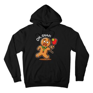 Oh Snap Funny Gingerbread Man Playing Pickleball Hoodie