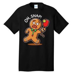 Oh Snap Funny Gingerbread Man Playing Pickleball Tall T-Shirt