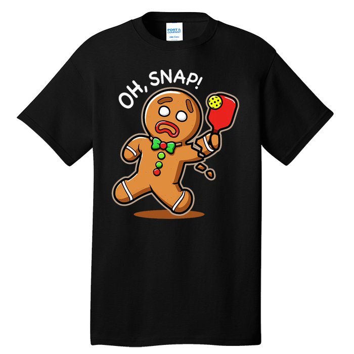 Oh Snap Funny Gingerbread Man Playing Pickleball Tall T-Shirt