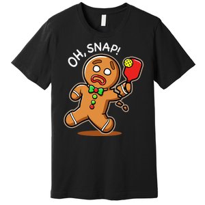 Oh Snap Funny Gingerbread Man Playing Pickleball Premium T-Shirt