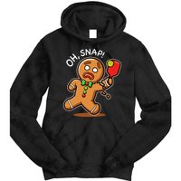 Oh Snap Funny Gingerbread Man Playing Pickleball Tie Dye Hoodie