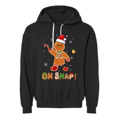 Oh Snap Gingerbread Funny Christmas Xmas Garment-Dyed Fleece Hoodie