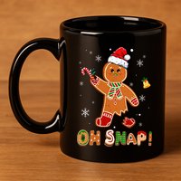 Oh Snap Gingerbread Funny Christmas Xmas 11oz C Handle Ceramic Mug
