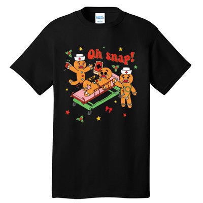 Oh Snap Gingerbread Nurse Funny Nursing Christmas Holiday Tall T-Shirt