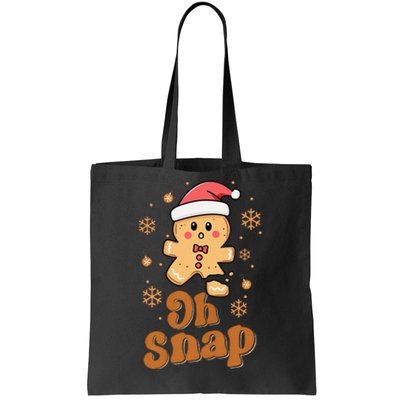 Oh Snap Gingerbread Man Cute Christmas Cookie Baking Team Tote Bag