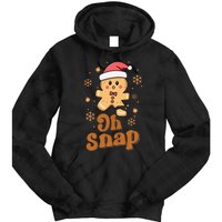 Oh Snap Gingerbread Man Cute Christmas Cookie Baking Team Tie Dye Hoodie