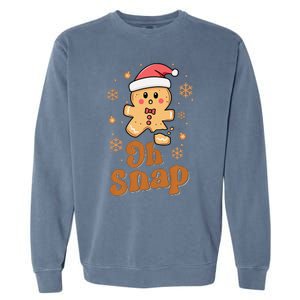 Oh Snap Gingerbread Man Cute Christmas Cookie Baking Team Garment-Dyed Sweatshirt