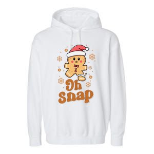 Oh Snap Gingerbread Man Cute Christmas Cookie Baking Team Garment-Dyed Fleece Hoodie