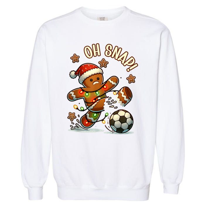 Oh Snap Gingerbreadman Christmas Soccer Garment-Dyed Sweatshirt