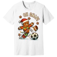 Oh Snap Gingerbreadman Christmas Soccer Premium T-Shirt