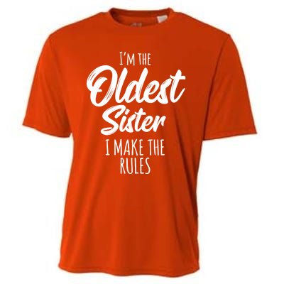 Oldest Sister Gift I Make The Rules Funny Matching Sibling Funny Gift Cooling Performance Crew T-Shirt