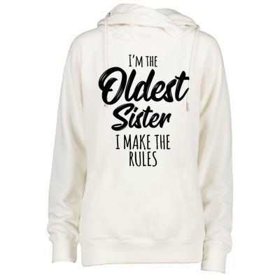 Oldest Sister Gift I Make The Rules Funny Matching Sibling Funny Gift Womens Funnel Neck Pullover Hood