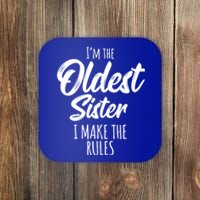 Oldest Sister Gift I Make The Rules Funny Matching Sibling Funny Gift Coaster