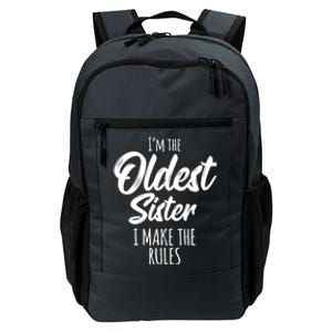 Oldest Sister Gift I Make The Rules Funny Matching Sibling Funny Gift Daily Commute Backpack