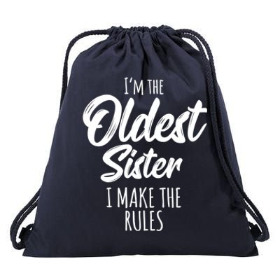 Oldest Sister Gift I Make The Rules Funny Matching Sibling Funny Gift Drawstring Bag