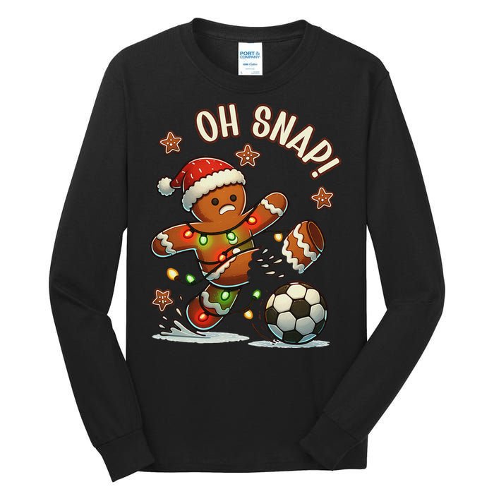 Oh Snap Gingerbreadman Christmas Soccer Tall Long Sleeve T-Shirt