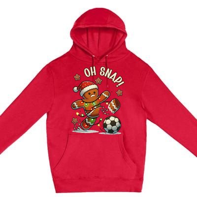 Oh Snap Gingerbreadman Christmas Soccer Premium Pullover Hoodie