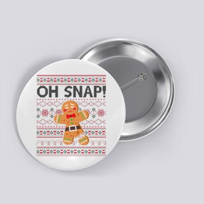 Oh Snap Gingerbread Ugly Christmas Funny Button