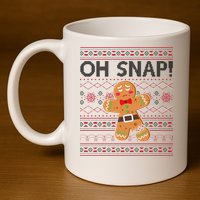 Oh Snap Gingerbread Ugly Christmas Funny 11oz C Handle Ceramic Mug