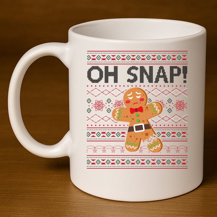 Oh Snap Gingerbread Ugly Christmas Funny 11oz C Handle Ceramic Mug