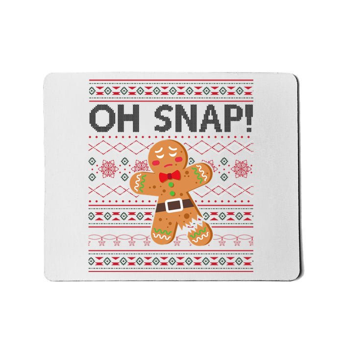 Oh Snap Gingerbread Ugly Christmas Funny Mousepad