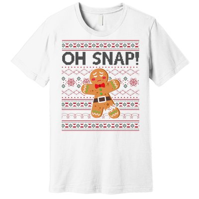 Oh Snap Gingerbread Ugly Christmas Funny Premium T-Shirt