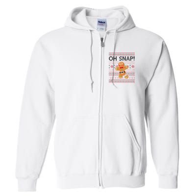 Oh Snap Gingerbread Ugly Christmas Funny Full Zip Hoodie
