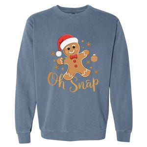 Oh Snap Gingerbread Man Cute Christmas Cookie Baking Team Garment-Dyed Sweatshirt