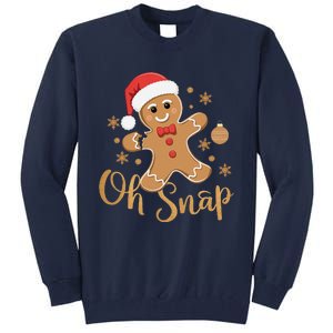 Oh Snap Gingerbread Man Cute Christmas Cookie Baking Team Tall Sweatshirt