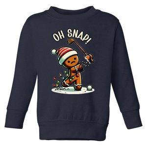 Oh Snap Gingerbreadman Golfer Golf Christmas Golfing Toddler Sweatshirt