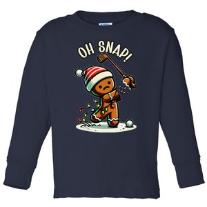 Oh Snap Gingerbreadman Golfer Golf Christmas Golfing Toddler Long Sleeve Shirt