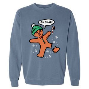 Oh Snap Gingerbread Funny Christmas Xmas Gift Garment-Dyed Sweatshirt