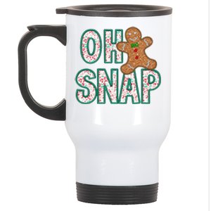 Oh Snap Gingerbread Funny ChristmasChristmas Gift Christmas In July Stainless Steel Travel Mug