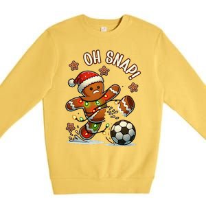 Oh Snap Gingerbreadman Christmas Soccer Premium Crewneck Sweatshirt