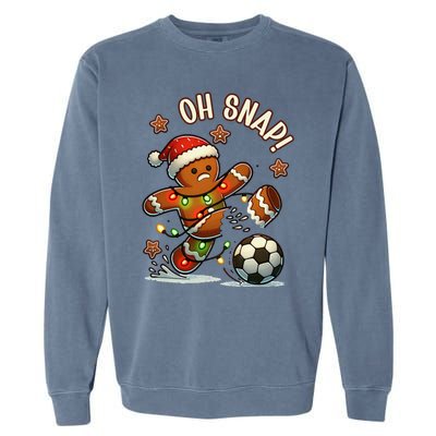 Oh Snap Gingerbreadman Christmas Soccer Garment-Dyed Sweatshirt