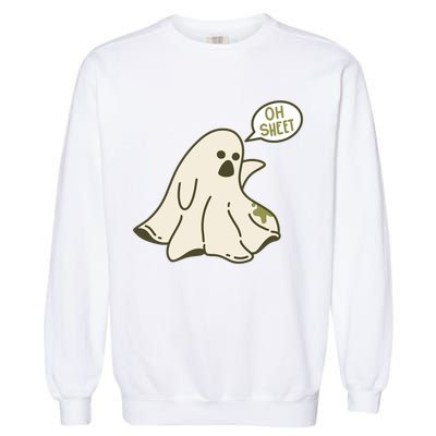Oh Sheet Ghost Funny Garment-Dyed Sweatshirt