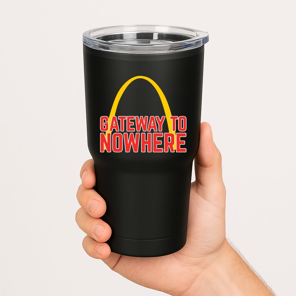Obvious Shirts Gateway To Nowhere Tumbler
